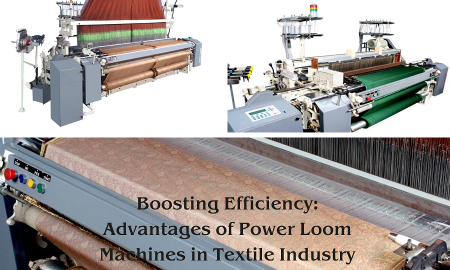 Boosting Efficiency 5 Advantages of Power Loom Machines in Textile Industry
