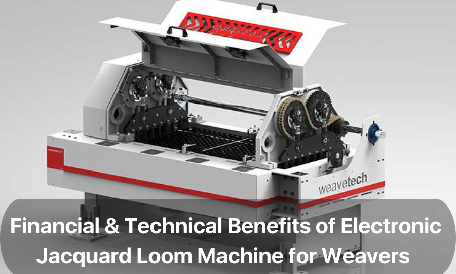 3 Financial & Technical Benefits of Electronic Jacquard Loom Machine for Weavers
